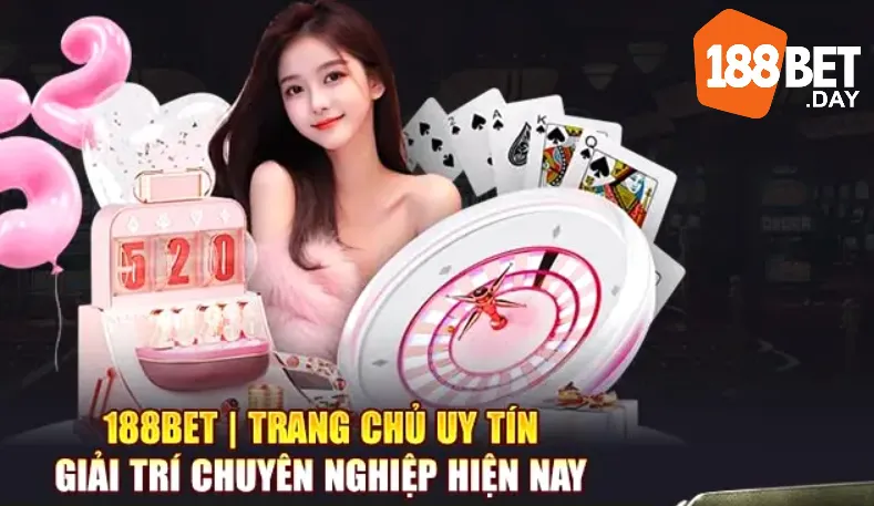 Nhà cái 188bet là nơi giải trí uy tín