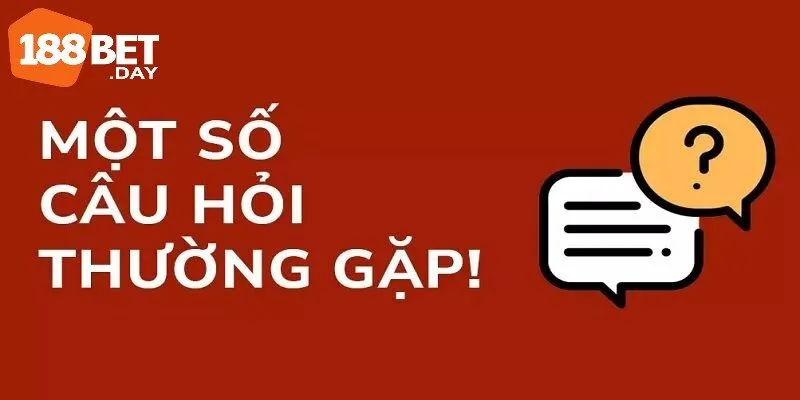 câu hỏi thường gặp 188bet 3 Câu Hỏi Thường Gặp 188BET Về Bảo Mật