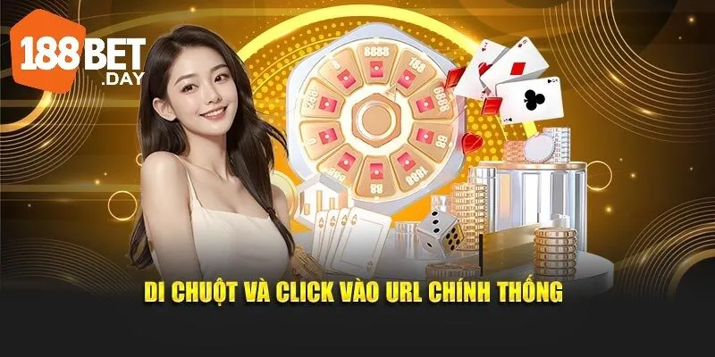 Di chuột và click vào URL chính thống để đăng ký 188BET